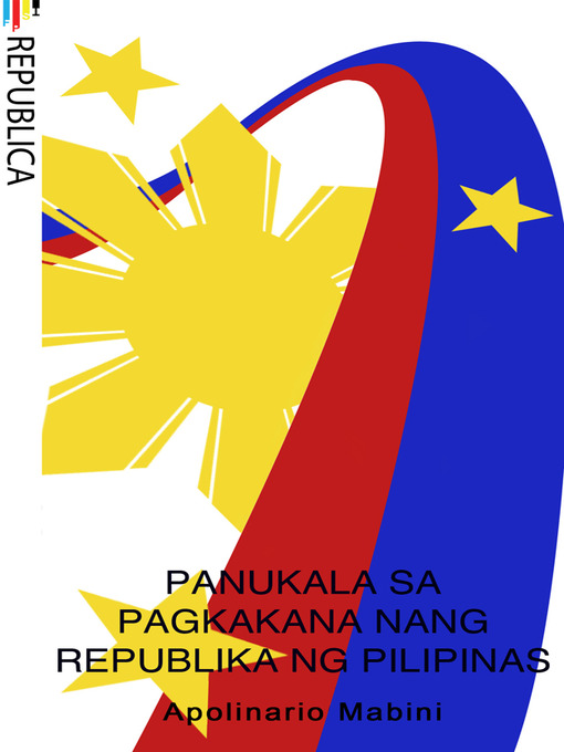 Title details for Panukala sa Pagkakana nang Republika ng Pilipinas by Apolinario Mabini - Available